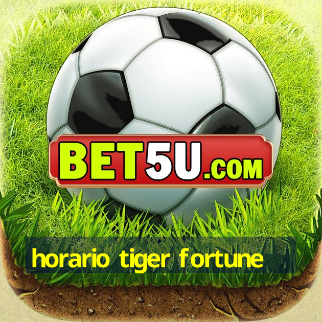 Horario Tiger Fortune Ufra